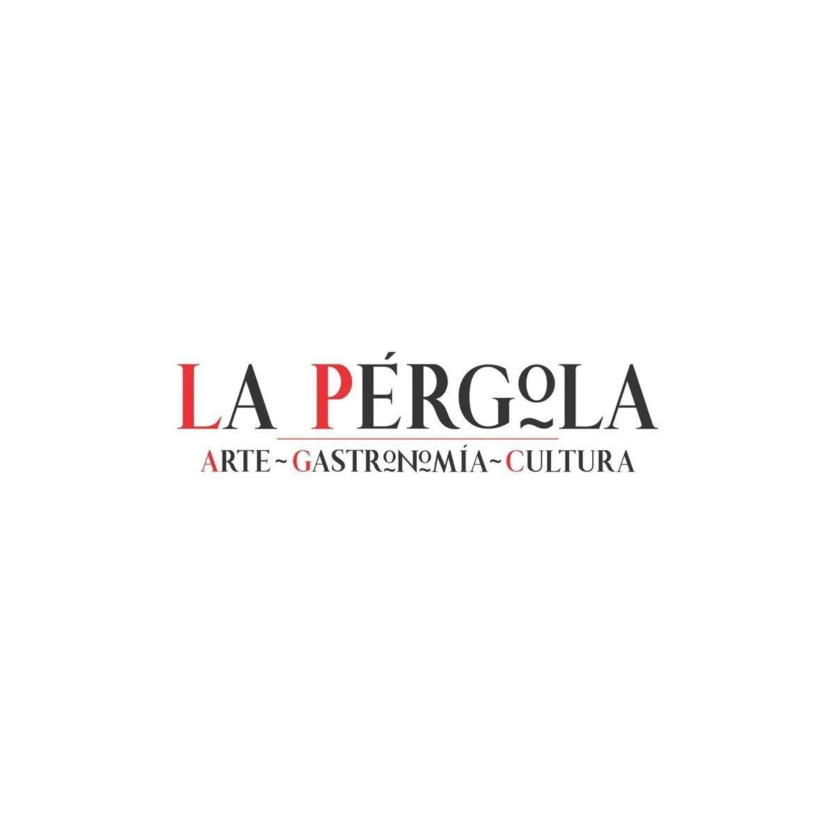 La Pérgola Arte Gastronomía Cultura 